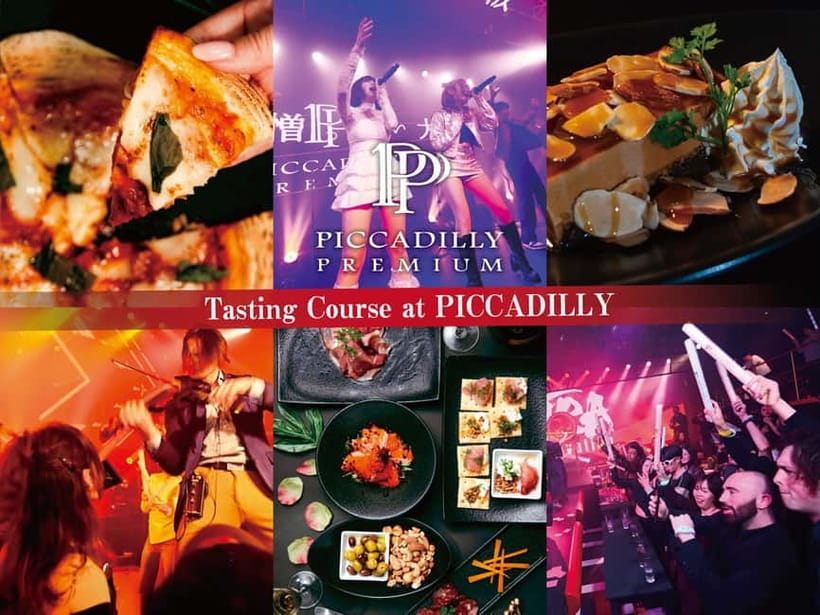 Osaka Umeda: PICCADILLY DINNER SHOW & NIGHTCLUB with Tasting - Choosing between the ¥5,000 and ¥8,000 Italian courses